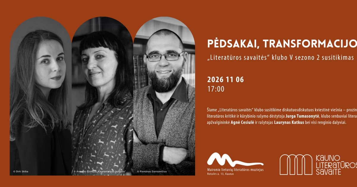 Pēdas, transformācijas. „Literatūras nedēļas“ kluba V sezonas 2. tikšanās