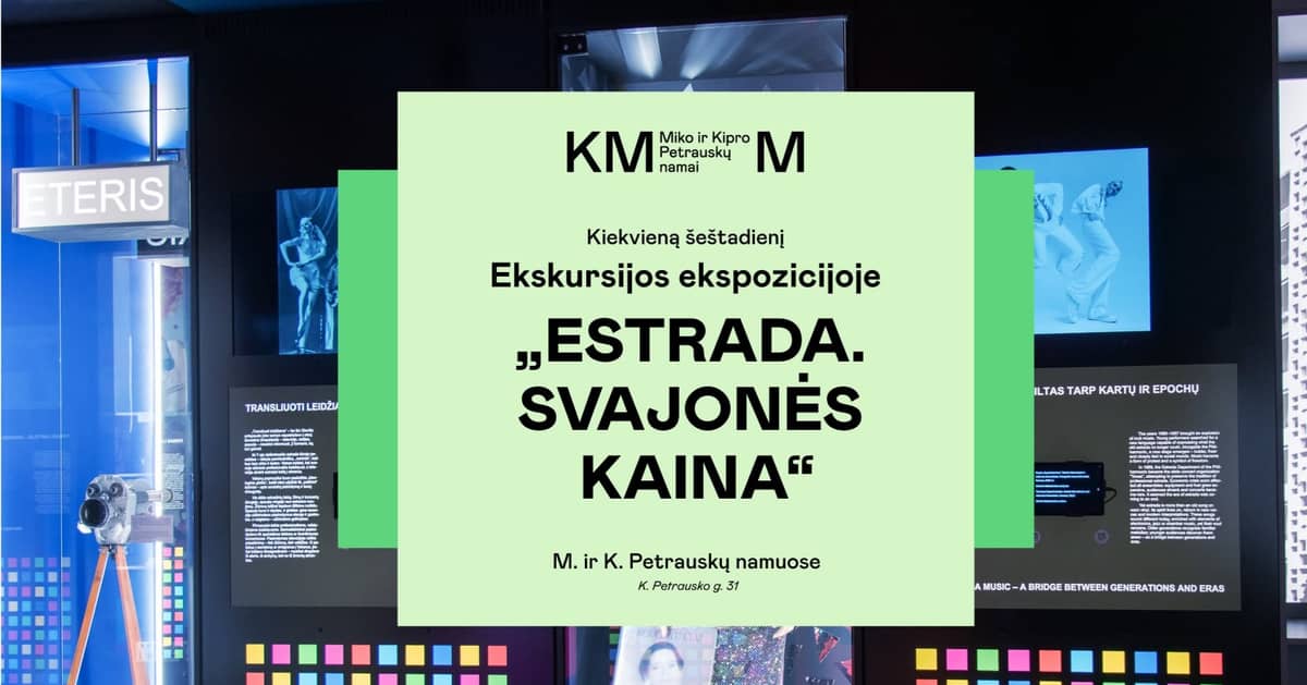 Ekskursija po ekspoziciją „Estrada. Svajonės kaina“