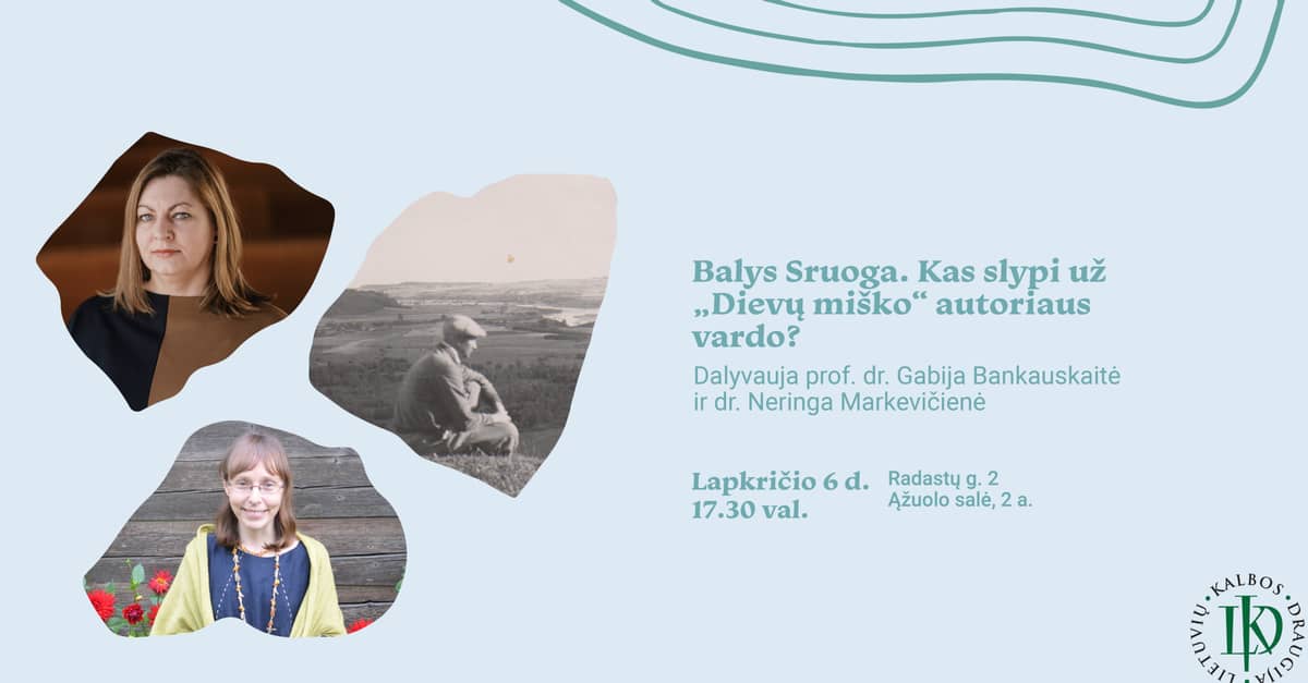 Balys Sruoga. Kas slēpjas aiz “Dievu meža” autora vārda?