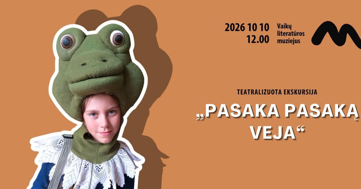 Teatralizuota ekskursija „Pasaka pasaką veja“