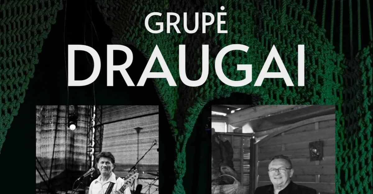 Grupas DRAUGAI koncerts