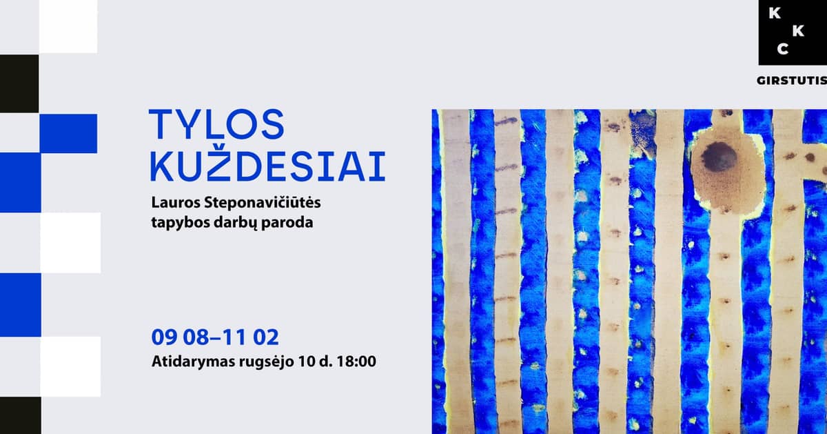 Lauros Steponavičiūtės gleznu izstāde „KLUSUMA ČUKSTI“