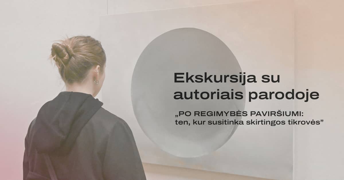 Ekskursija ar autoriem izstādē “ZEM REDZAMĪBAS VIRSMAS: tur, kur satiekas dažādas realitātes”