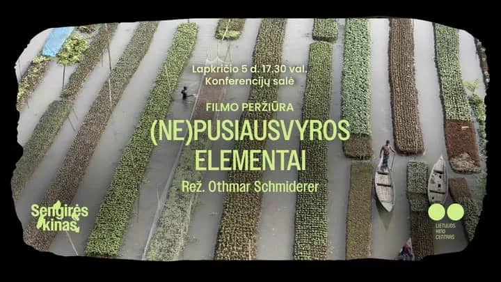 SENGIRĖS KINO | Filmas „(Ne)līdzsvara elementi“ skatīšanās