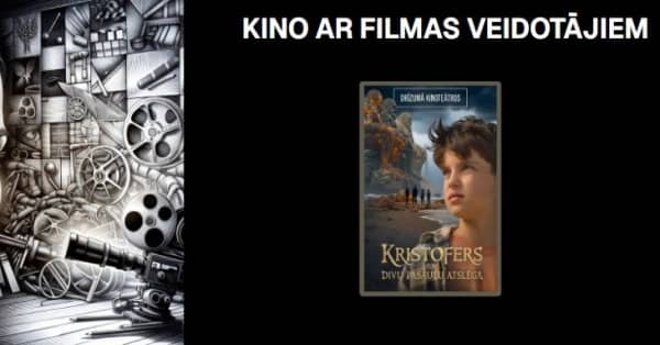 Seanss ar filmas veidotājiem "Kristofers un divu pasauļu atslēga"