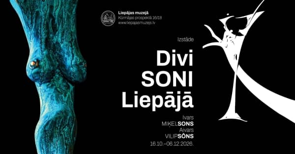 Izstādes “Divi SONI Liepājā” atklāšana