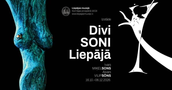 Aivara Vilipsōna un Ivara Miķelsona izstāde “Divi SONI Liepājā”