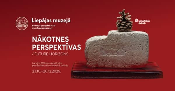 Stikla mākslas izstāde "NĀKOTNES PERSPEKTĪVAS / Future Horizons"