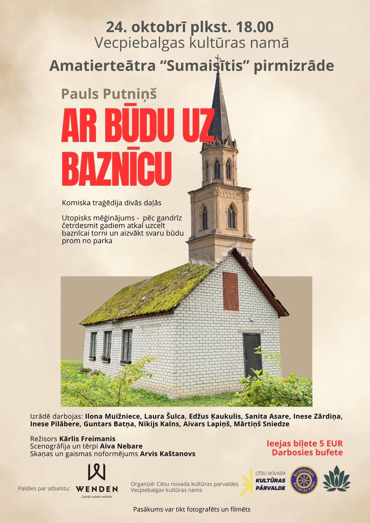 Vecpiebalgas amatierteātris "Sumaisītis" izrāde "Ar būdu uz baznīcu"