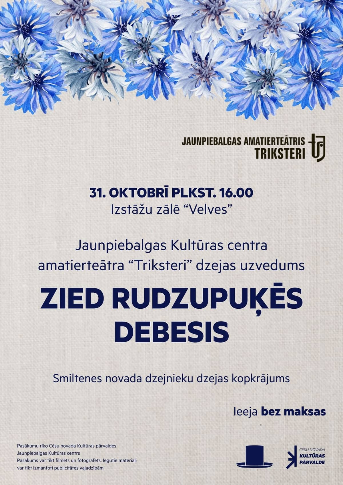 Amatierteātra "Triksteri" dzejas uzvedums "Zied rudzupuķēs debesis"