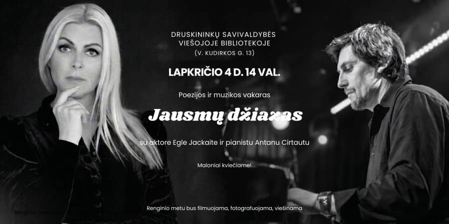 Dzejas un mūzikas vakars „Jūtu džezs“ ar aktrise Egle Jackaite un pianistu Antanu Cirtautu