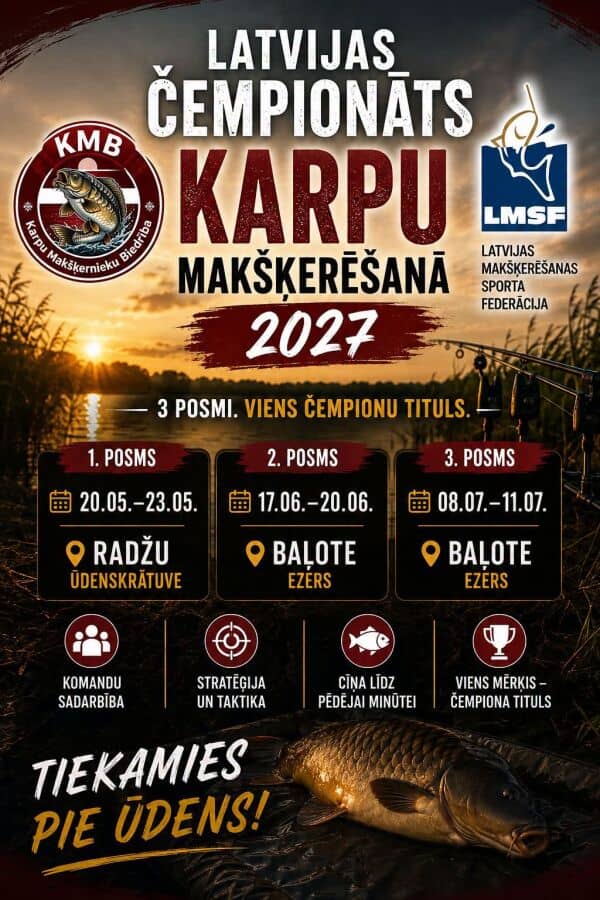 LATVIJAS ČEMPIONĀTS KARPU MAKŠĶERĒŠANĀ 2027