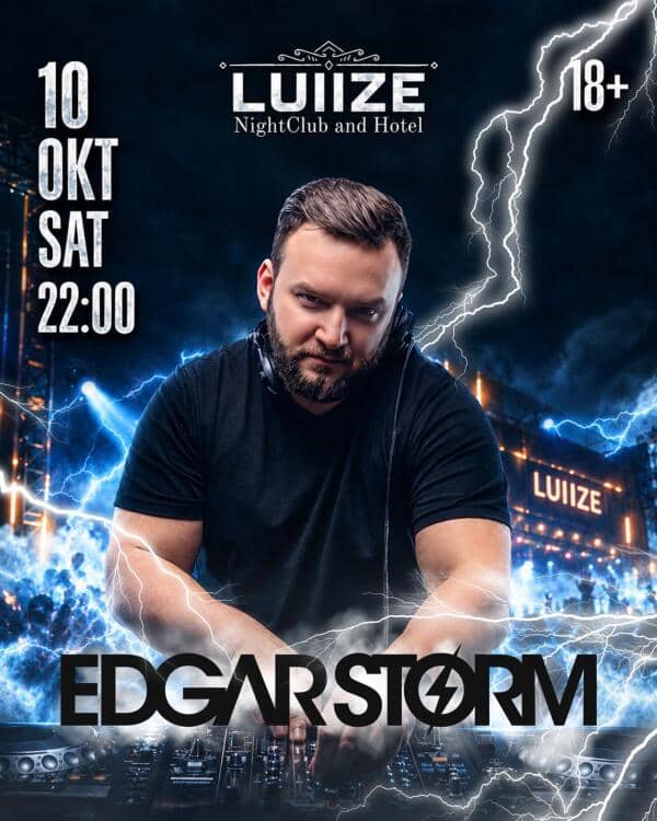 NAKTSKLUBĀ LUIIZE DJ EDGAR STORM