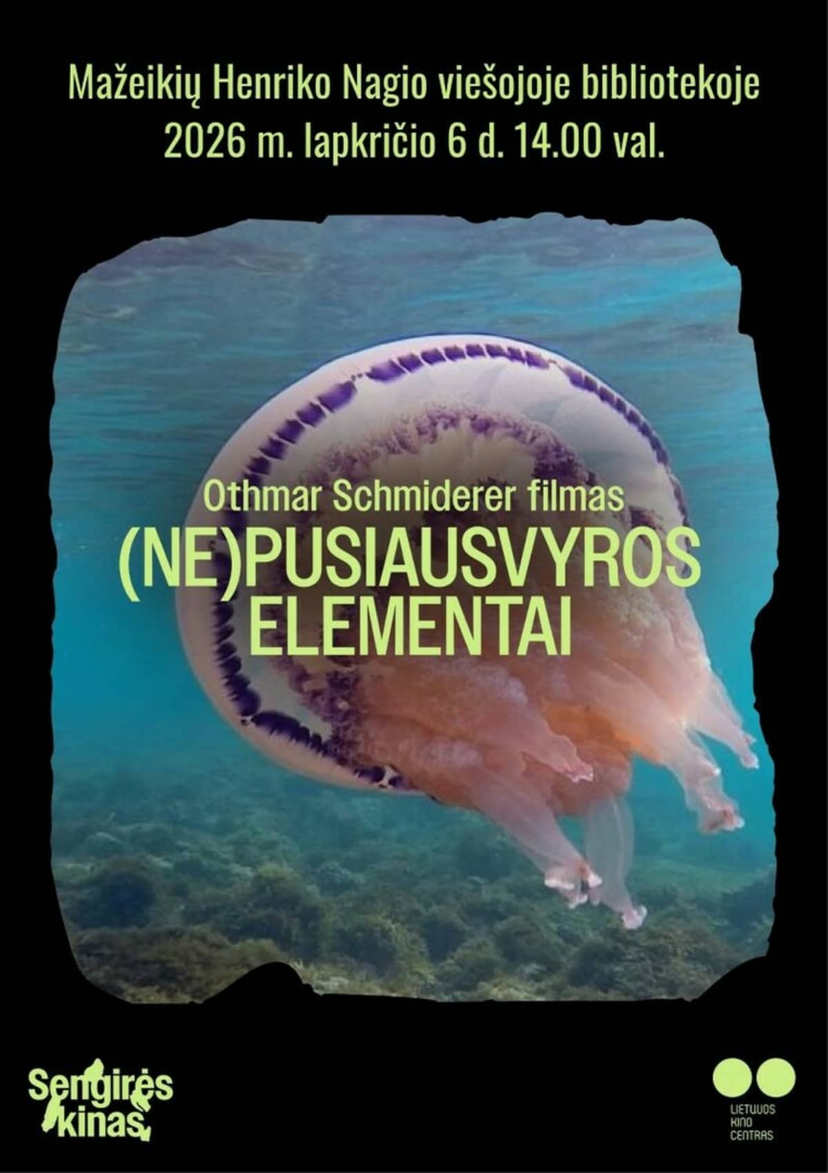 “SENGIRĖS KINO”: “(NE)LĪDZSVARA ELEMENTI”
