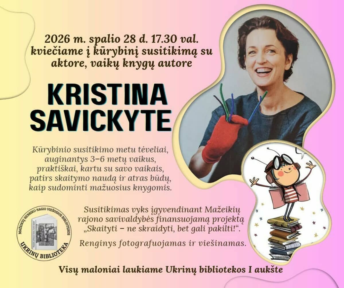 Tikšanās ar bērnu grāmatu autori KRISTINA Savickytė