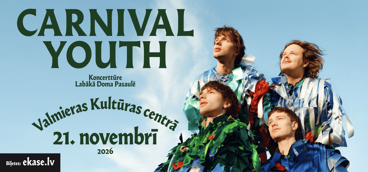 “Carnival Youth” koncerts “Labākā doma pasaulē”