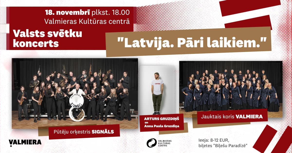 Svētku koncerts “Latvija. Pāri laikiem.”