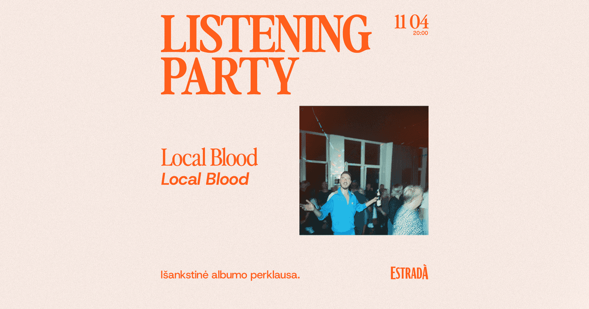 Klausīšanās vakars: Local Blood – Local Blood
