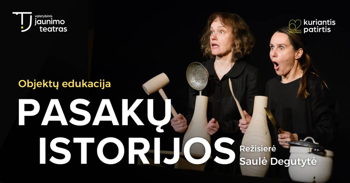 Priekšmetu izglītības programma PASAKU STĀSTI. Rež. Saulė Degutytė | Alīta