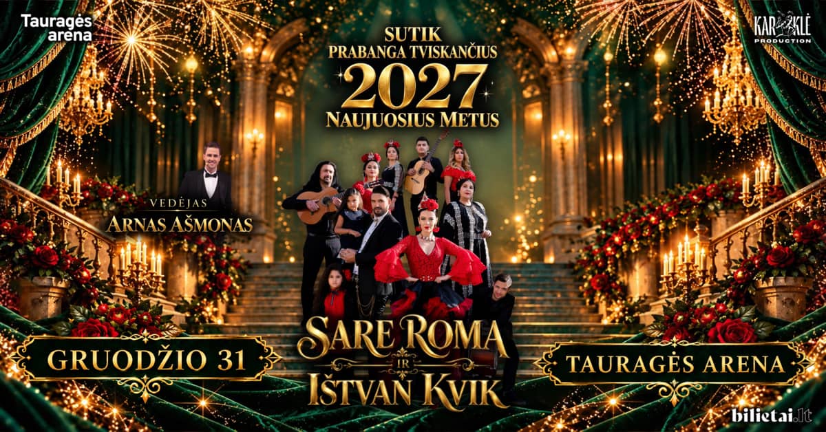 Jaungada vakars ar ''Sare Roma'' | Tauragės Arena