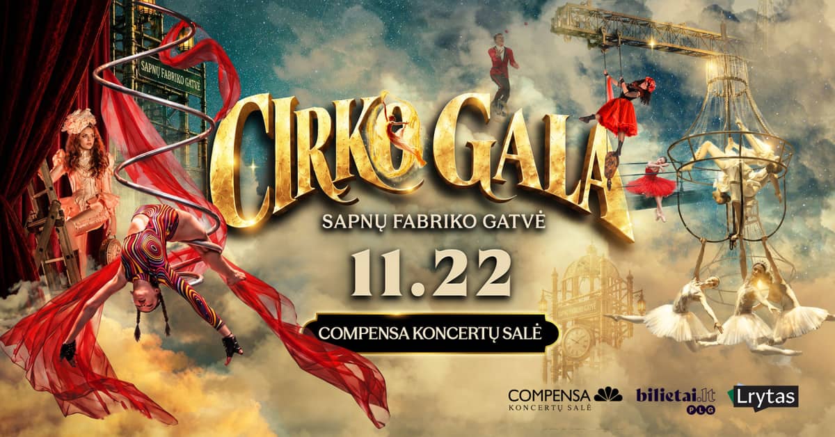 CIRKO GALA. Sapņu fabrikas iela