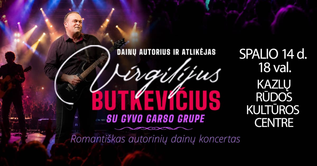 Romantisks autoru dziesmu koncerts | Kazlu Rūda