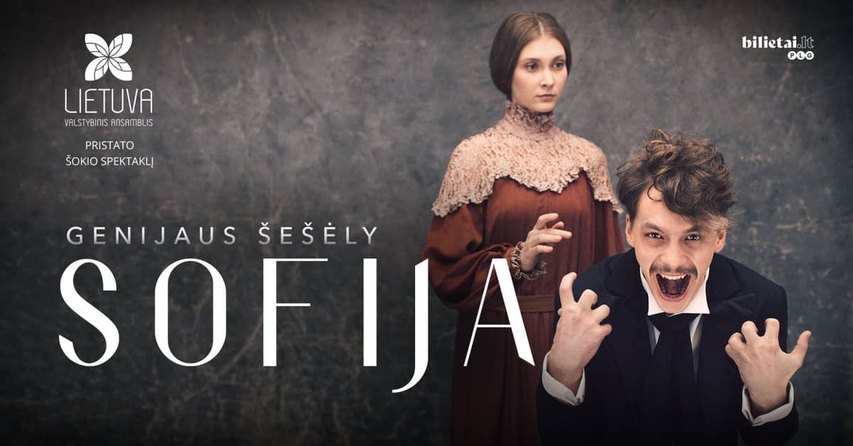 (Panevėžys) Šokio spektaklis ''Sofija'' | Genijaus šešėly