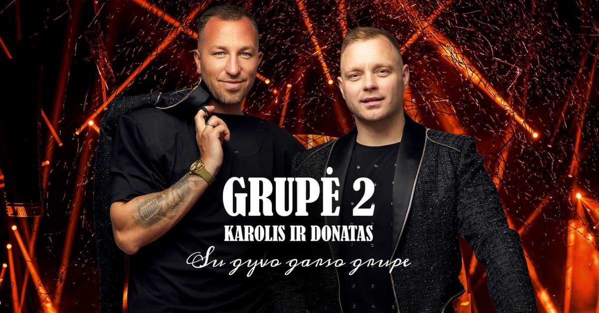 Grupa 2 - Karolis un Donatas ar dzīvās mūzikas grupu | Taurage