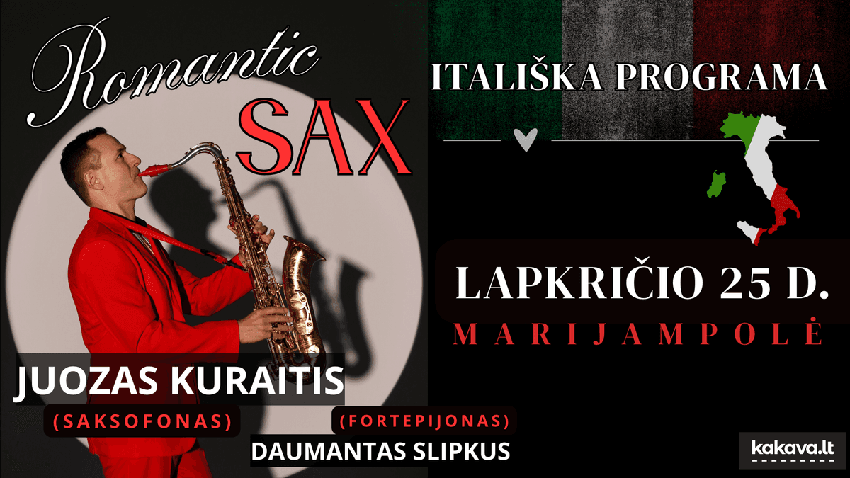 „ROMANTIC SAX“ – ITĀĻU PROGRAMMA / JUOZAS KURAITIS un DAUMANTAS SLIPKUS