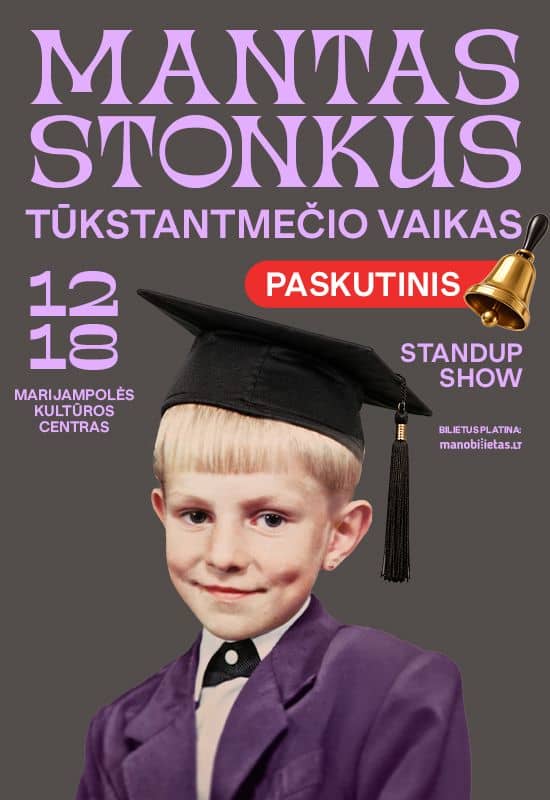 MANTAS STONKUS – TŪKSTOŠGADIS BĒRNS. Stand-up šovs