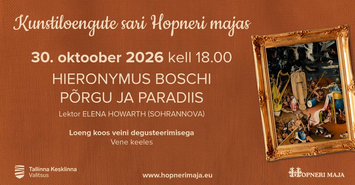 Elenas Hovartas (Sohrannova) lekcija ar degustāciju — ''Hieronymus Bosch: elle un paradīze''