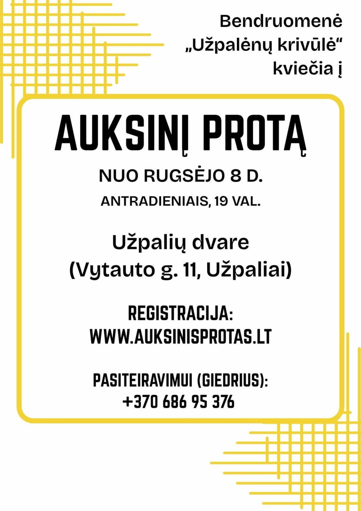 Spēle "Auksinis protas" Užpales muižā