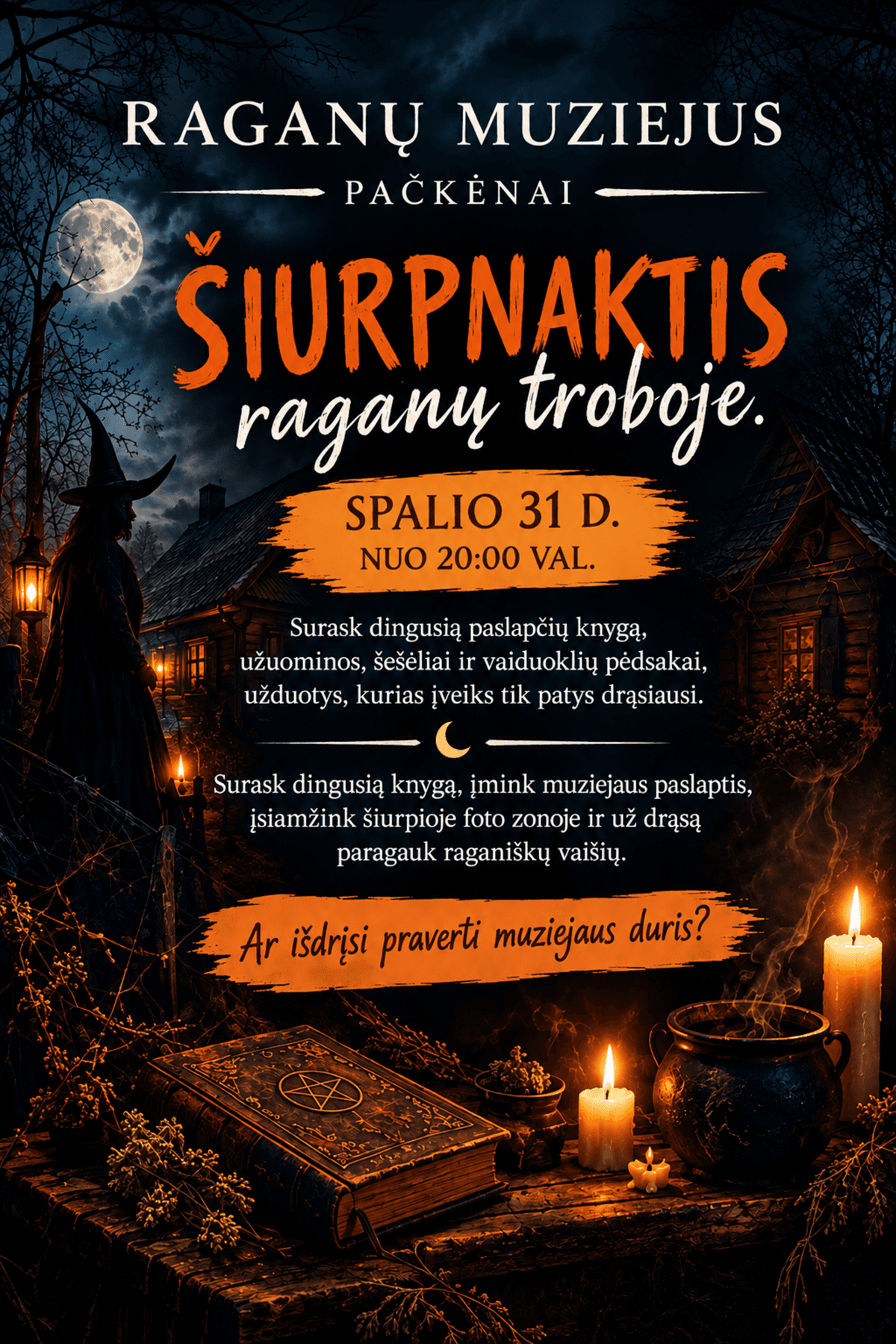 ŠAUSMĪGĀ NAKTS raganu būdā