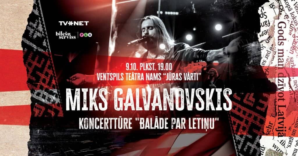 Mika Galvanovska koncertūres koncerts “Balāde par Letiņu”