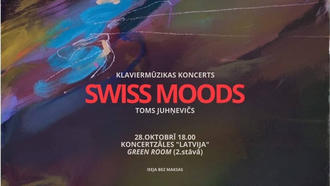 Klaviermūzikas koncerts | Toms Juhņevičs | SWISS moods