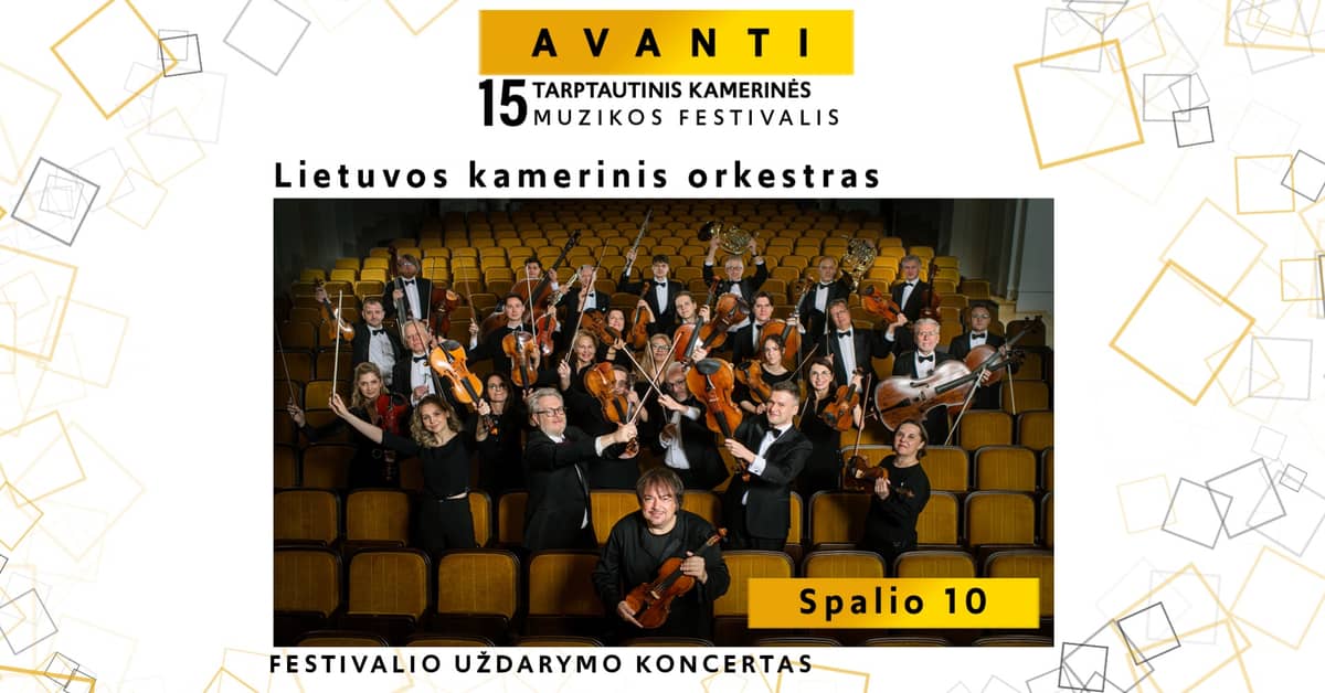 Festivāla AVANTI noslēguma koncerts | Lietuvas kamerorķestris
