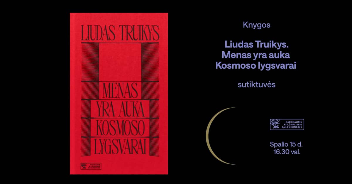 Grāmatas "Liudas Truikys. Menas yra auka Kosmoso lygsvarai" atvēršanas svētki