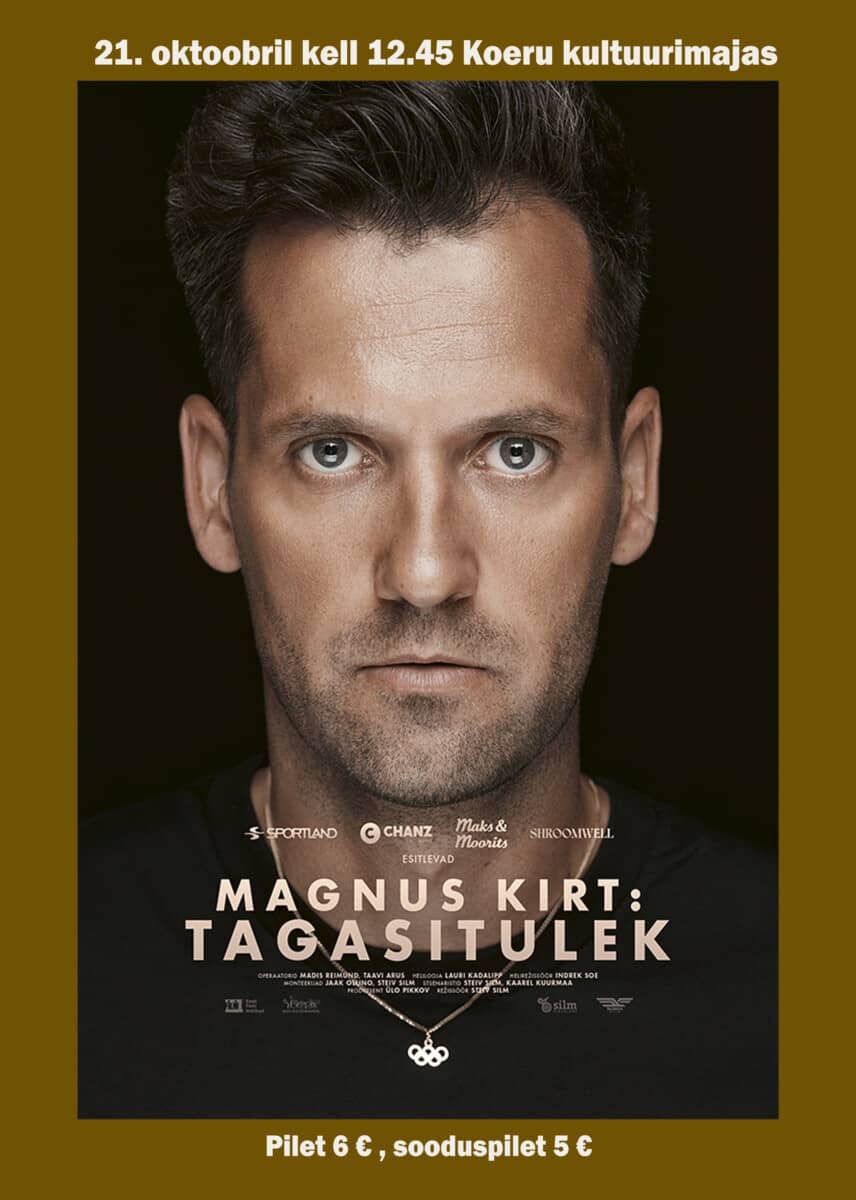 Kino. Magnus Kirt: atgriešanās