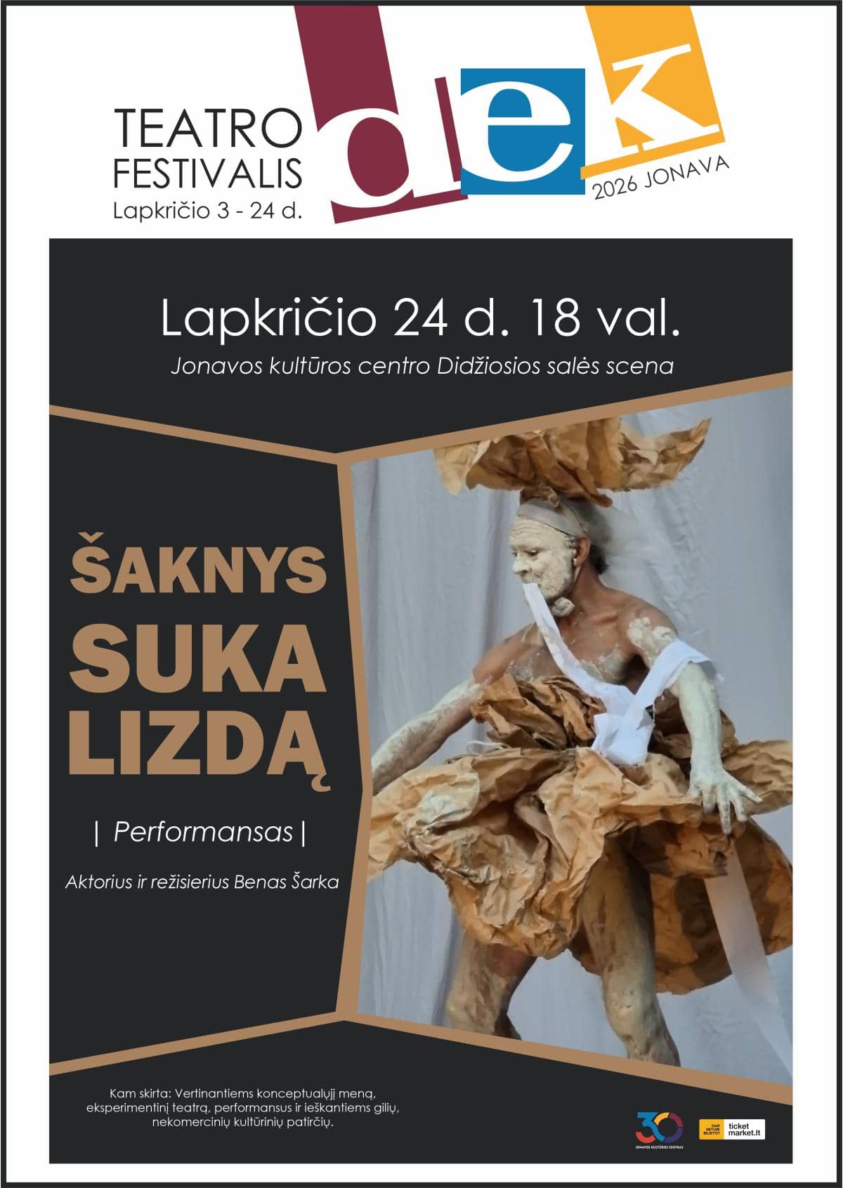 Performanse SAKNAS VIJ LIGZDU