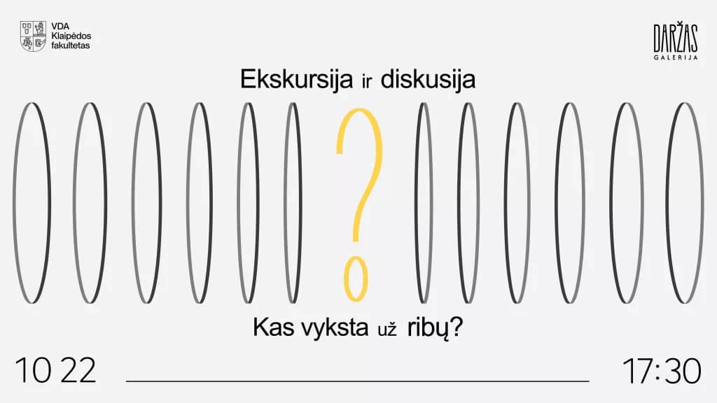 Ko vēl nemāca pasniedzējs? Tikšanās ar izstādes “Už ribų” autoriem