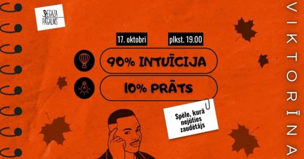 Viktorīna "90% intuīcija - 10% prāts"