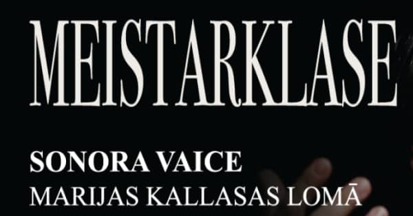 SONORA VAICE Marijas Kallasas lomā lugā “Meistarklase”