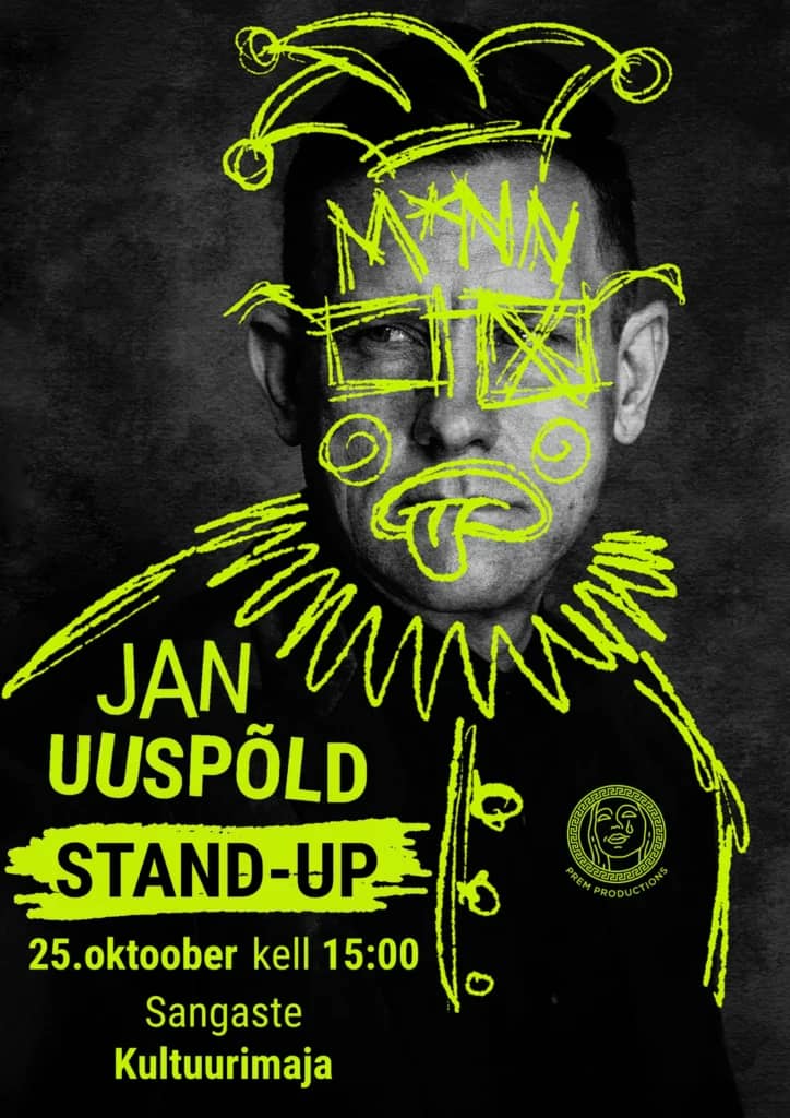Jan Uuspõld stand-up "Kā humors mūs dzīvē tālāk nes?" Sangastes Kultūras namā