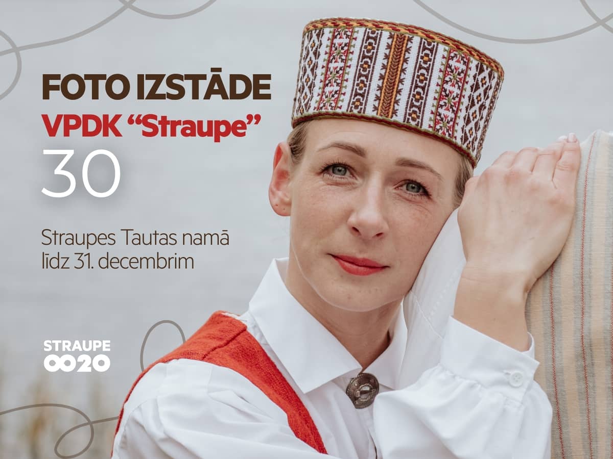 Foto izstāde “VPDK “Straupe” 30”