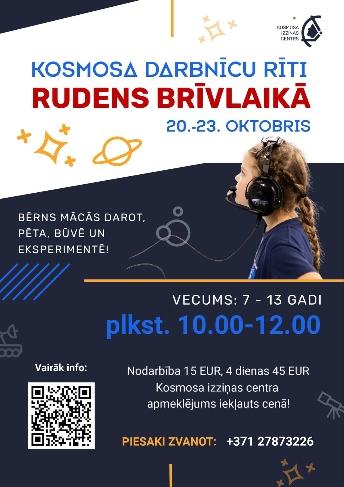 Kosmosa darbnīcu rīti skolēnu rudens brīvlaikā