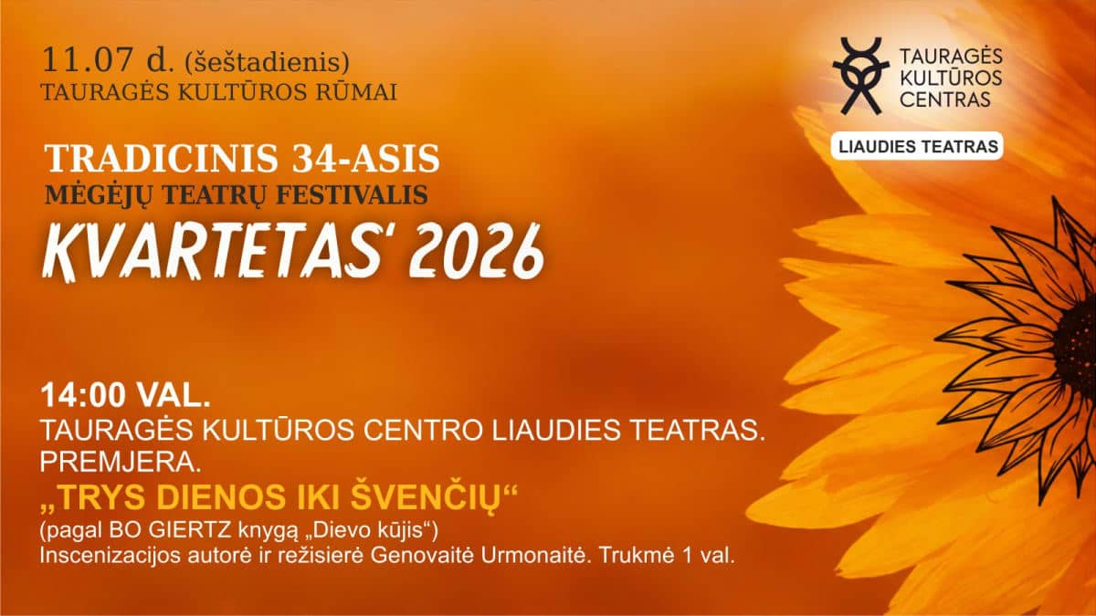 Amatieru teātru festivāls "KVARTETS 2026". Tauraģes kultūras centra tautas teātra izrāde "TRĪS DIENAS LĪDZ SVĒTKIEM"