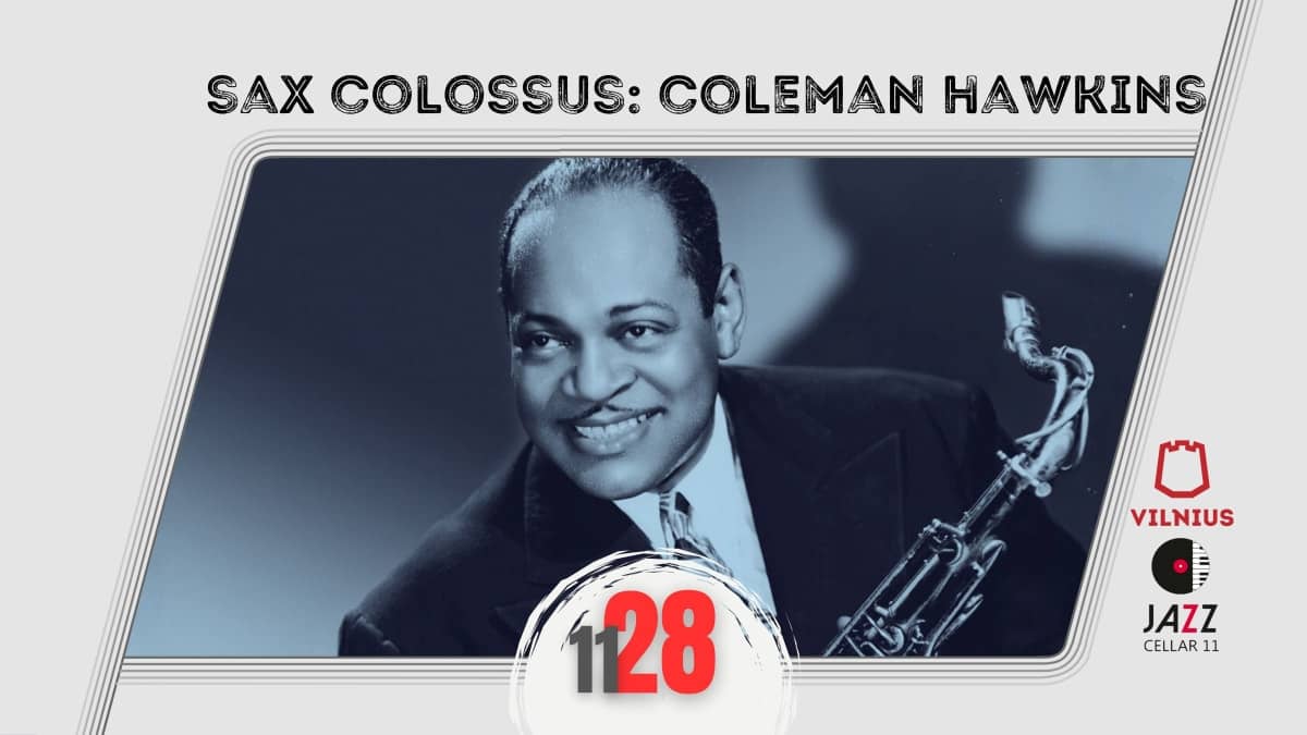 Sax Colossus: Coleman Hawkins