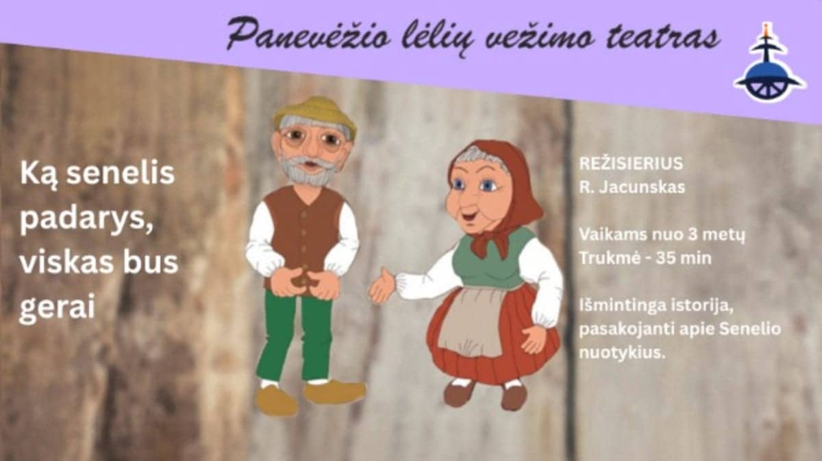 „KO VECĪTIS IZDARĪS, VISS BŪS LABI“