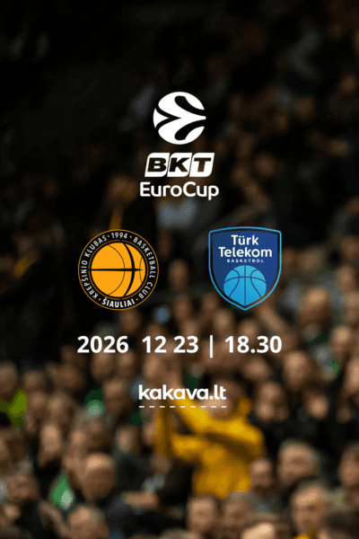 BKT EuroCup: Šiauliai-Turk Telekom