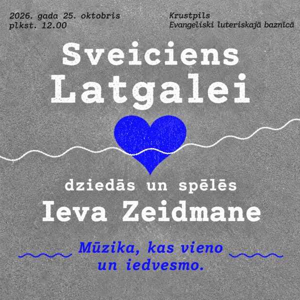 KONCERTS SVEICIENS LATGALEI KRUSTPILS BAZNĪCAI